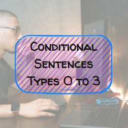 (B1) Conditional Sentences – Types 0 to 3