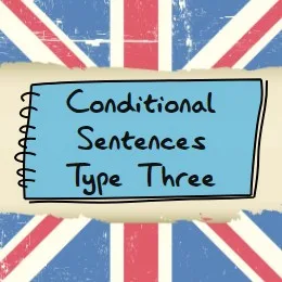 (B1) Conditional Sentences – Type Three