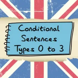 (B1) Conditional Sentences – Types 0 to 3
