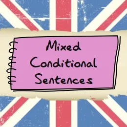 (B2) Mixed Conditional Sentences