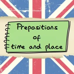 (A1) Prepositions of Time & Place