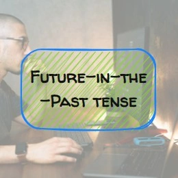 (B2) Future-in-the-Past